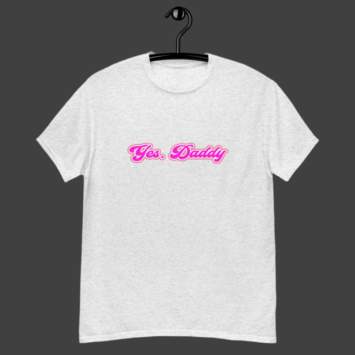 "Yes, Daddy" T-Shirt design on a ash background.