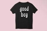 Good Boy Shirt